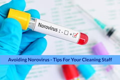 Avoiding Norovirus - Tips For Your Cleaning Staff